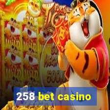 258 bet casino